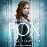 StoneCold Fox, Hailey Edwards