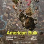 American Bulk, Emily Mester