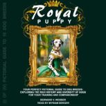 Royal Puppy, Bernard V Webber