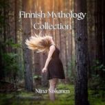 Finnish Mythology Collection, Niina Niskanen
