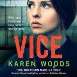 Vice, Karen Woods