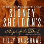 Sidney Sheldons Angel of the Dark, Sidney Sheldon
