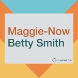 MaggieNow, Betty Smith