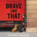 Brave Like That, Lindsey Stoddard