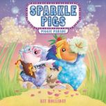 Sparkle Pigs 2 Piggie Parade, Kit Holliday