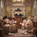 Poached Eggs Selling Empty Shells, Olivia Valency