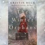 The Winter Orphans, Kristin Beck