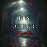 His Other Side, Rylie Dark