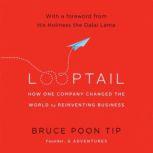 Looptail, Bruce Poon Tip