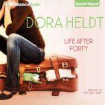 Life After Forty, Dora Heldt