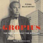 Gropius, Fiona MacCarthy