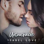 Untouchable, Isabel Love