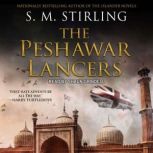 The Peshawar Lancers, S. M. Stirling