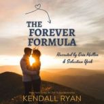 The Forever Formula, Kendall Ryan