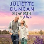 Slow Path to Peace, Juliette Duncan