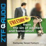 Freedom From The Sin of Adultery And ..., Zacharias Tanee Fomum