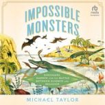 Impossible Monsters, Michael Taylor