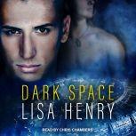 Dark Space, Lisa Henry