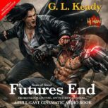 FUTURES END, G L Keady