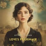 Loves Pilgrimage, Upton Sinclair