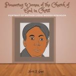 Pioneering Women of the Church of God..., Nicole A. Jones