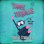 Three Tequilas, Tricia OMalley