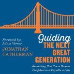 Guiding the Next Great Generation, Jonathan Catherman