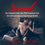 Sexual The Ultimate Guide that Will ..., Clarissa Barnard