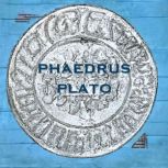 Phaedrus  Plato, Plato