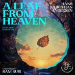 A Leaf from Heaven Story Time, Episo..., Hans Christian Andersen