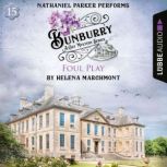 Foul Play  Bunburry  A Cosy Mystery..., Helena Marchmont
