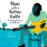 Blues with a Butter Knife, Jason Peterson