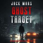 Ghost Target A Cyrus Drake Action Th..., Jack Mars