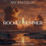 Rocket Summer, Ray Bradbury