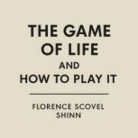 The Game of Life and How to Play it, Florence Scovel Shinn