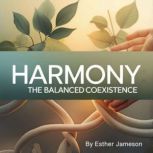 Harmony, Esther Jameson