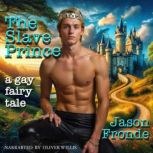 The Slave Prince, Jason Fronde
