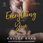 Everything with You, Kaylee Ryan