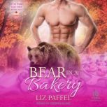 Bear in a Bakery, Liz Paffel