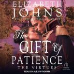 The Gift of Patience, Elizabeth Johns