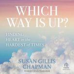 Which Way Is Up?, Susan Gillis Chapman