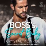 Bosss Secret Baby, Crystal Monroe