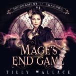 Mages End Game, Tilly Wallace
