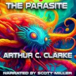 The Parasite, Arthur C. Clarke
