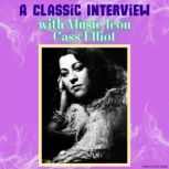 A Classic Interview with Music Icon C..., Cass Elliot