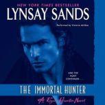 The Immortal Hunter A Rogue Hunter Novel, Lynsay Sands