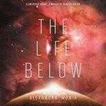 The Life Below, Alexandra Monir