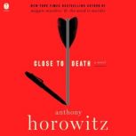 Close to Death, Anthony Horowitz