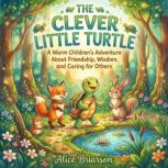 The Clever Little Turtle, Alice Briarson