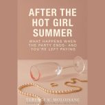 After The Hot Girl Summer, Terence K. Moloisane